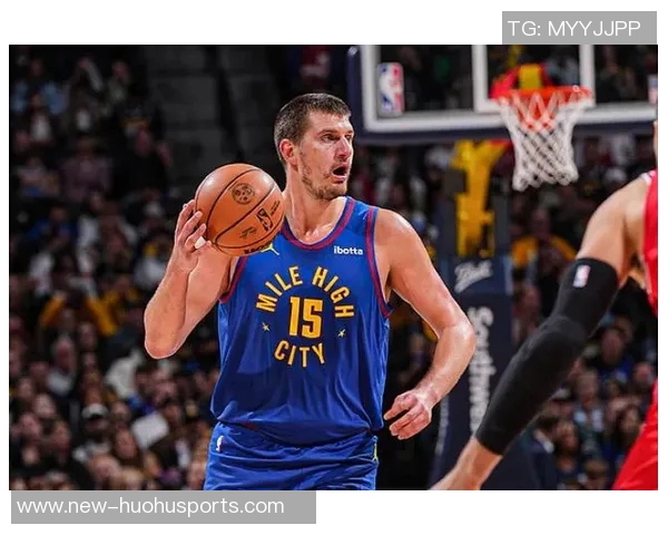 掘金战绩耀眼约基奇11月数据惊人场均34分助球队高歌猛进